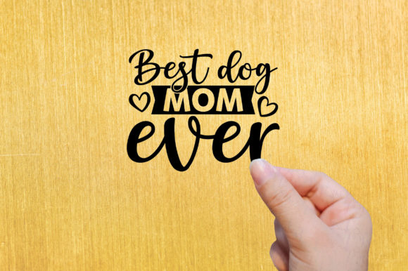 Best Dog Mom Ever-Happy Mothers Day Svg: Embroidery Review