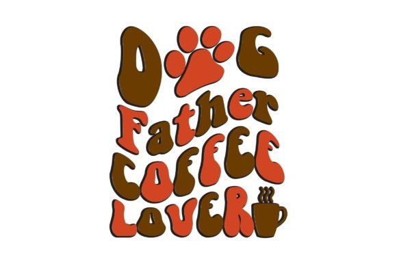 Dog Father Coffee Lover