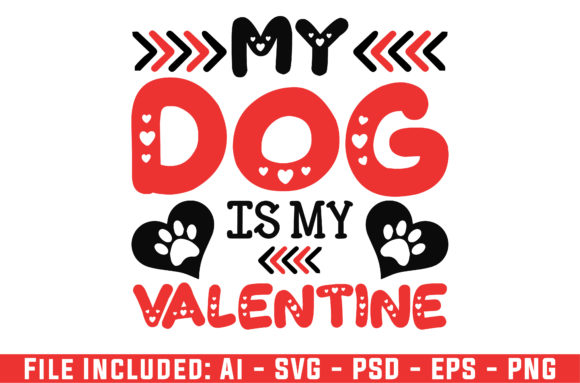 Dog is My Valentine T-Shirt Design SVG