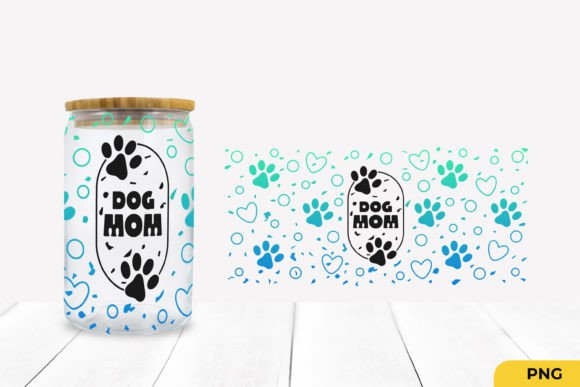 Dog Mom Can Glass Wrap Libbey Glass SVG