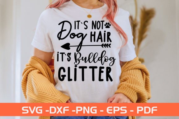 It's Not Dog Hair, It's Bulldog Glitter