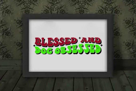 Retro Dog Design, Blessed and Dog Obsess